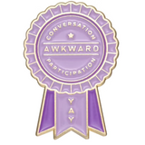 Pin de medalla "awkward conversation participation yay"