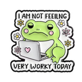 Pin de rana "I am not feeling very worky today"