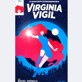 MIGUEL ANÓMALO | La bastante extraordinaria Virginia Vigil