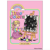 Imán "Show your true colors" X EPHEMERA
