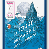 La torre de marfil. Un viaje filosófico