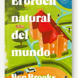 BEN BROOKS | El orden natual del mundo