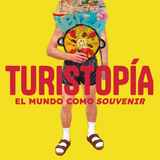 CAYO SASTRE | Turistopía. El mundo como souvenir