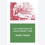 MARK TWAIN | Las aventuras de Huckleberry Finn