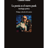 CLAUDIA MASIN | La poesía es el nuevo punk. Antología poética