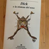 KIKO AMAT | Dick o la tristeza del sexo