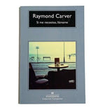 RAYMOND CARVER | Si me necesitas, llámame