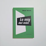 ROSER VERNET | Lo mig del món
