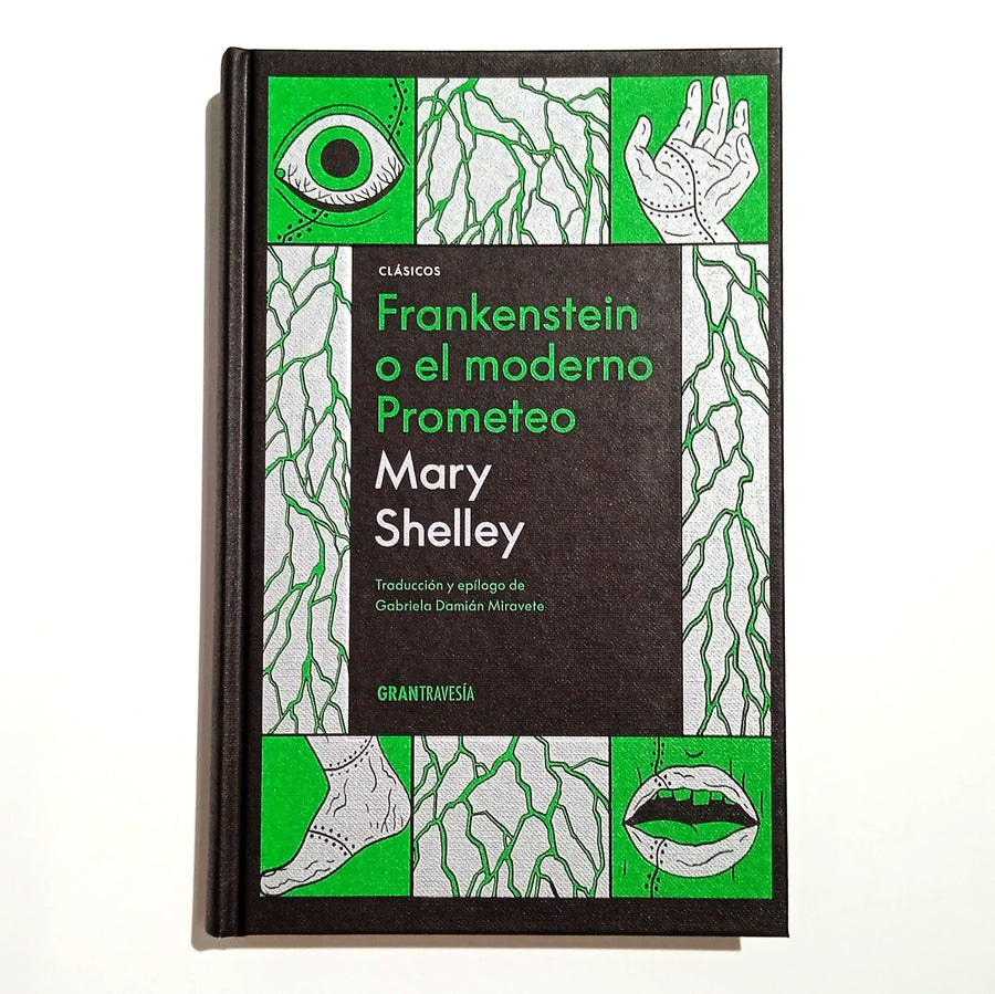 MARY SHELLEY | Frankenstein o el moderno Prometeo