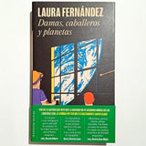 LAURA FERNÁNDEZ | Damas, caballeros y planetas