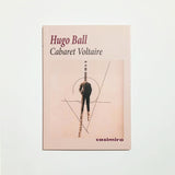 HUGO BALL | Cabaret Voltaire