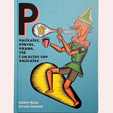 Palicaire, pinyol, pruna, tió i un altre cop palicaire