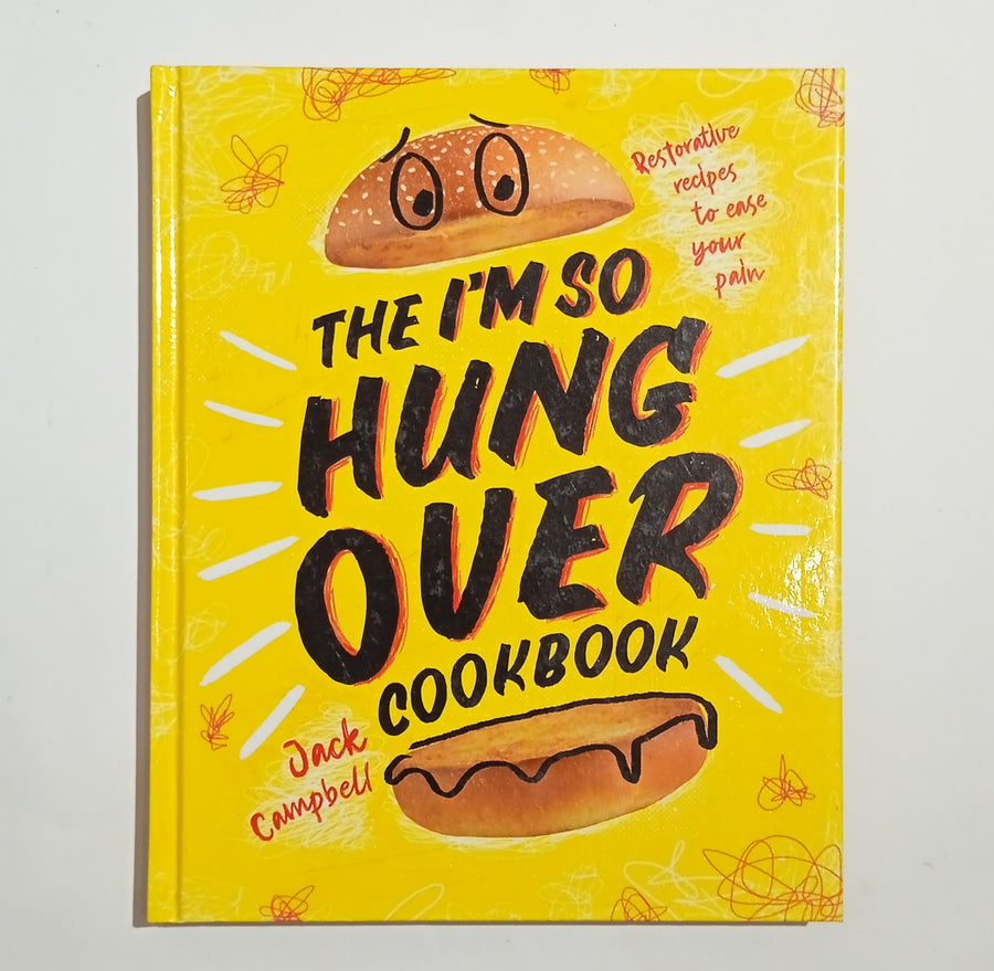 The I'm So Hungover Cookbook