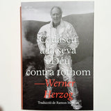 WERNER HERZOG | Cadascú a la seva y Déu contra tothom