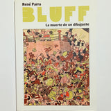 RENÉ PARRA | BLUFF. La muerte de un dibujante