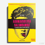 NIK COHN | Auambabuluba Balambambú. La edad de oro del Rock and Roll