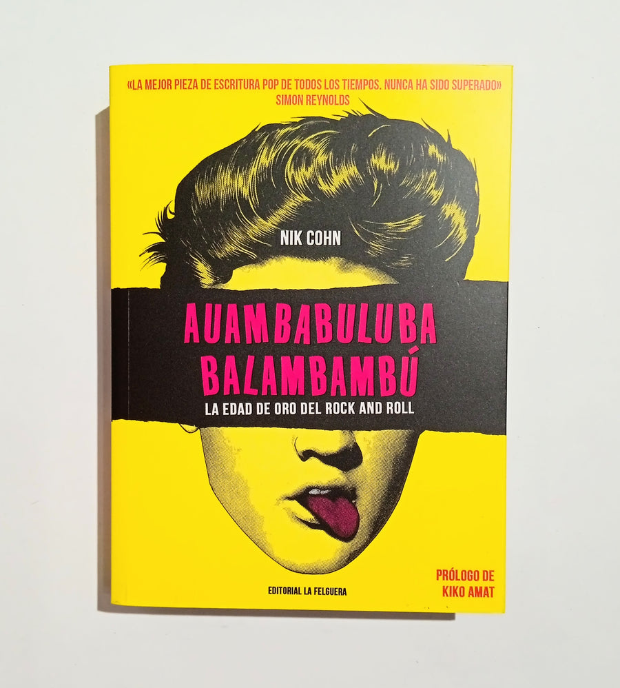 NIK COHN | Auambabuluba Balambambú. La edad de oro del Rock and Roll