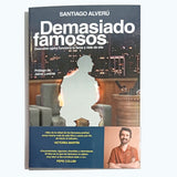 SANTIAGO ALVERÚ | Demasiado famosos