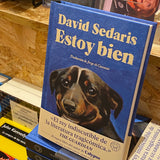 DAVID SEDARIS | Estoy bien