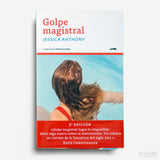 JESSICA ANTHONY | Golpe magistral