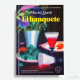 MURIEL SPARK | El banquete