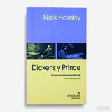 NICK HORNBY | Dickens y Prince. Un tipo de genio muy particular