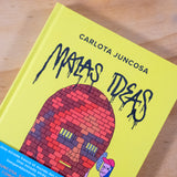CARLOTA JUNCOSA | Malas ideas