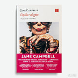 JANE CAMPBELL | Cepillar al gato