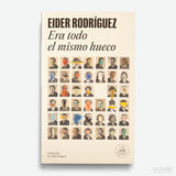 EIDER RODRÍGUEZ | Era todo el mismo hueco