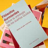 GUGLIELMO FOFFANI | Filósofos durmientes. Sobre la ontología de los sueños lúcidos