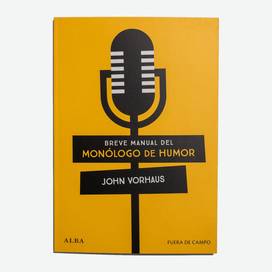 JOHN VORHAUS | Breve manual del Monólogo de humor