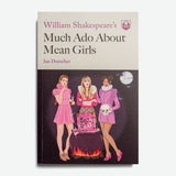 IAN DOESCHER | William Shakespeare's Much Ado About Mean Girls