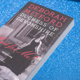 DEBORAH MITFORD | Wait for me!: Duchess of Vevonshire