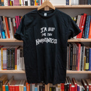 BÁRBARA ALCA | Camiseta "I'm here for the homoeroticism"