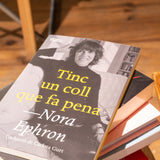 NORA EPHRON | Tinc un coll que fa pena