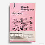 DANELE SARRIUGARTE | otra cosa