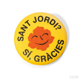 CÀMBRILS UNIVERSITY | Chapa "Sant Jordi? Sí, gràcies"