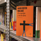 DAVID FOSTER WALLACE | En cuerpo y en lo otro