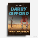 BARRY GIFFORD | Perdita Durango (Saga Sailor & Lula. 2)