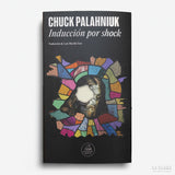 CHUCK PALAHNIUK | Inducción por shock