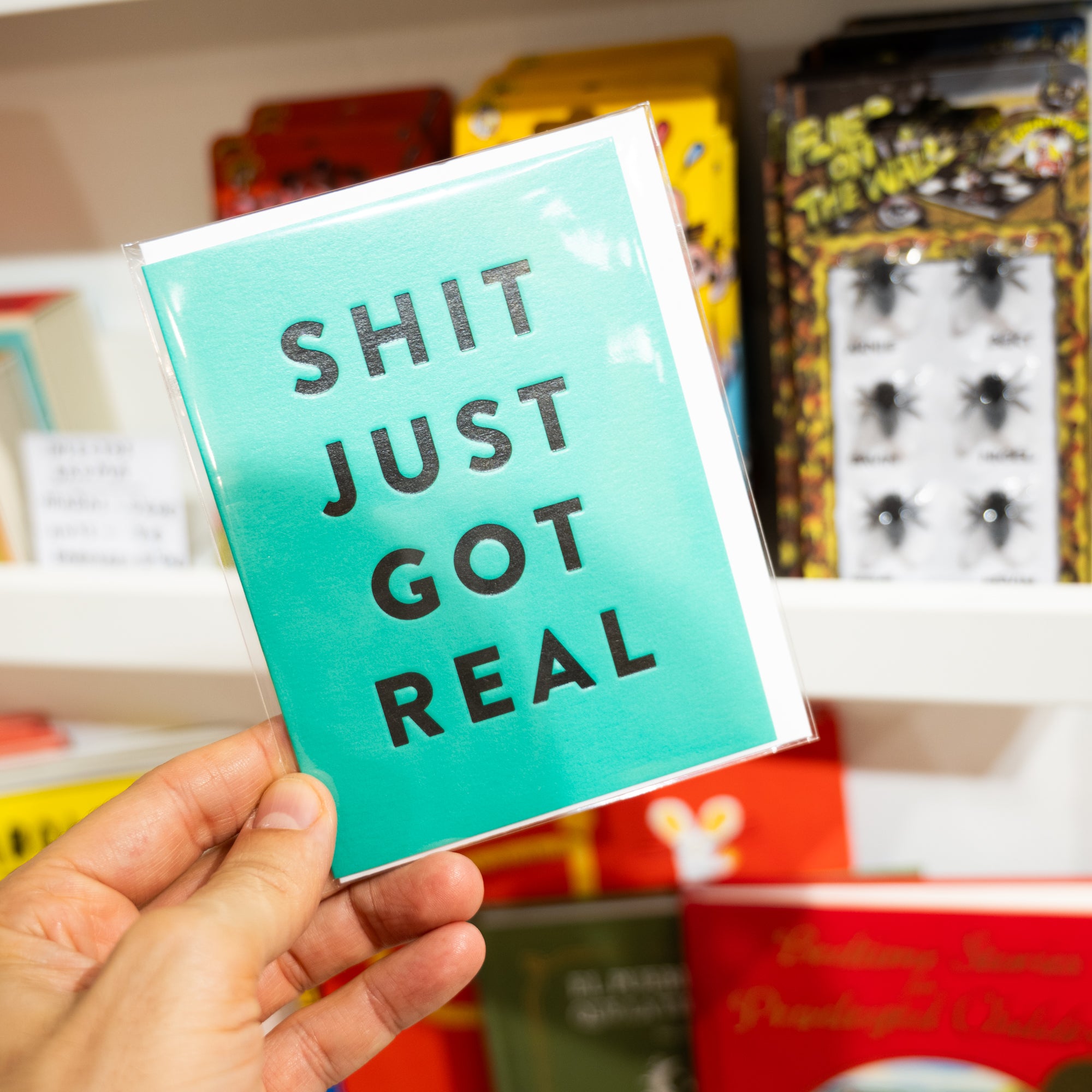 Tarjeta "Shit Just Got Real"