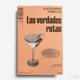 ALESSANDRO ROBECCHI | Las verdades rotas