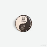 Chapa "Do no harm - Take no shit"