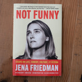 JENA FRIEDMAN | Not Funny