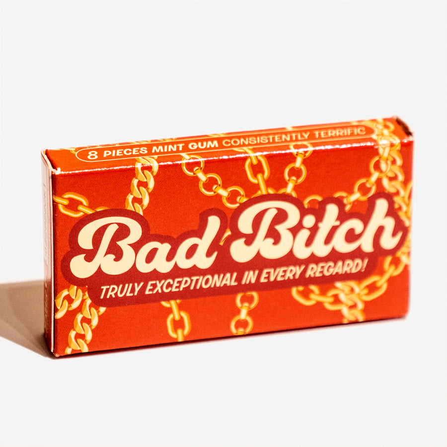 Chicles “Bad Bitch: Truly exceptional in every regard!