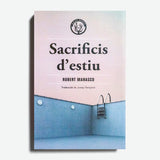 ROBERT MARASCO | Sacrificis d'estiu