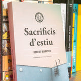 ROBERT MARASCO | Sacrificis d'estiu