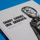 CHUMY CHÚMEZ | Una biografía