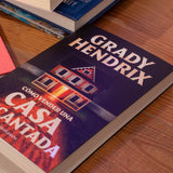 GRADY HENDRIX | Cómo vender una casa encantada