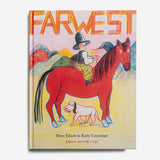 PETER ELLIOTT & KITTY CROWTHER | Farwest